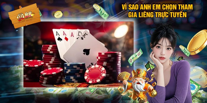 Vì Sao Anh Em Chọn Tham Gia Liêng Trực Tuyến